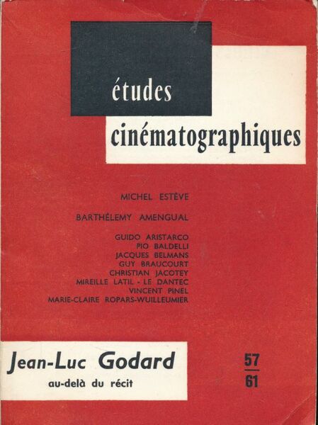 Études cinématographiques n° 57 - 61. Jean Luc Godard. Au …