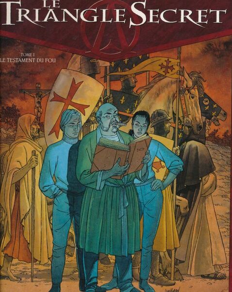 Le triangle Secret. . 1. Le testament du fou