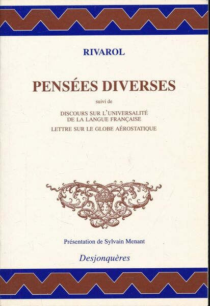 Pensées diverses suivi de Discours sur l'universalité de la langue …