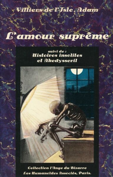 L'amour suprême suivi de Histoires insolites et Akedysseril