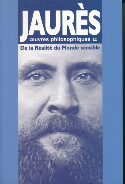 Oeuvres philosophiques. Tome II De la réalité du monde sensible