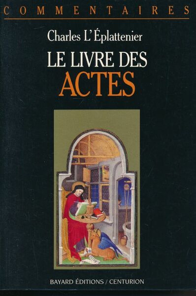 Le Livre des Actes. Commentaire pastoral