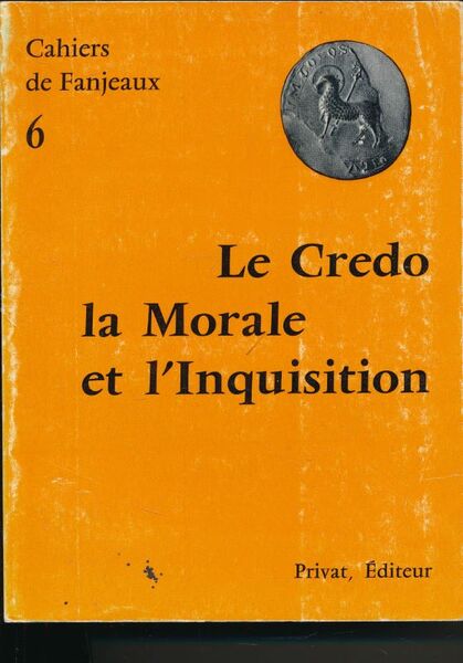 Le Crédo, la Morale et l'Inquisition