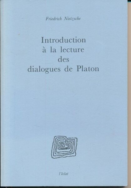 Introduction à la lecture des dialogues de Platon