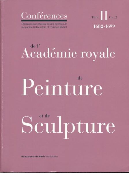 Conférences de l'Académie royale de Peinture et de Sculpture. Les …