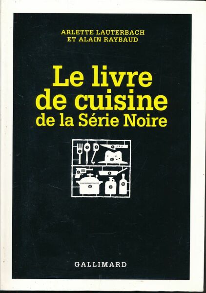 Le livre de cuisine de la Série Noire