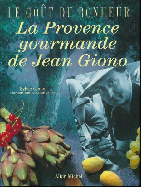 La Provence gourmande de Jean Giono