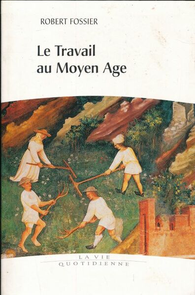 Le travail au Moyen Age