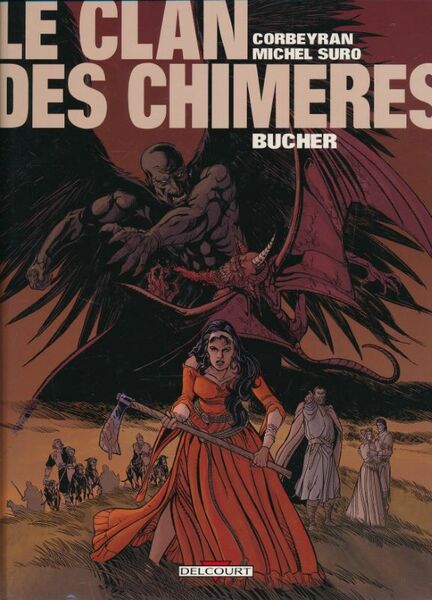 Le clan des chimères, tome 2. Bucher