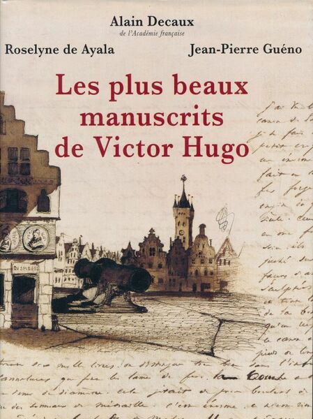 Les plus beaux manuscrits de Victor Hugo