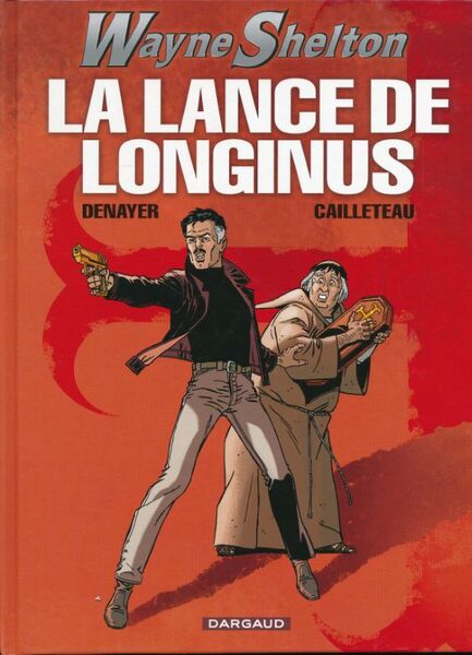 Wayne Shelton. La lance de Longinus