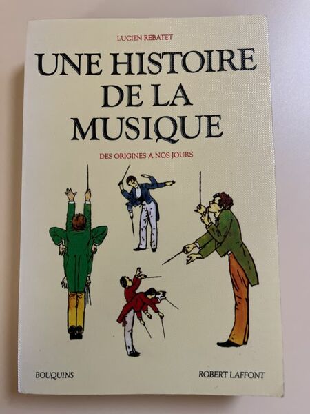 Une histoire de la musique. Des origines à nos jours