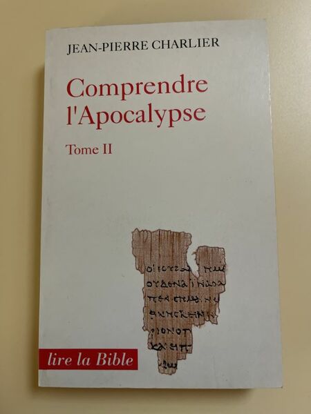 Comprendre l'Apocalypse. Tome II seul