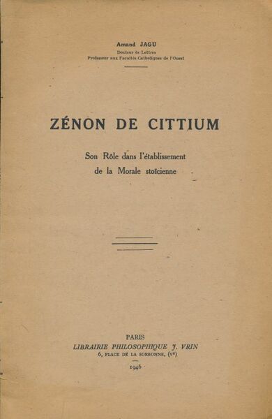 Zénon de Cittium. Son rôle dans l'établissement de la Morale …