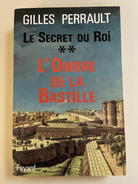 Le secret du Roi. Tome II seul : L'ombre de …