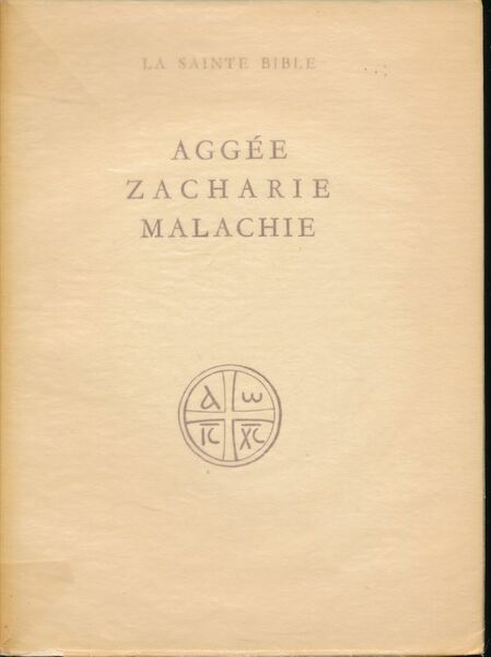 Aggée - Zacharie - Malachie