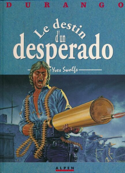 Durango. 6. Le destin d'un despérado