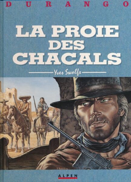 Durango. 10. La proie des chacals