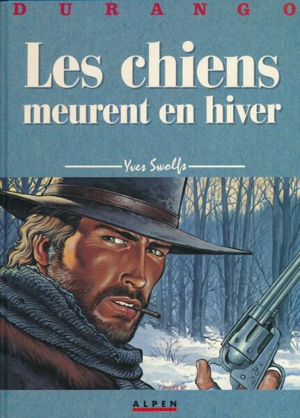 Durango. 1. Les chiens meurent en hiver