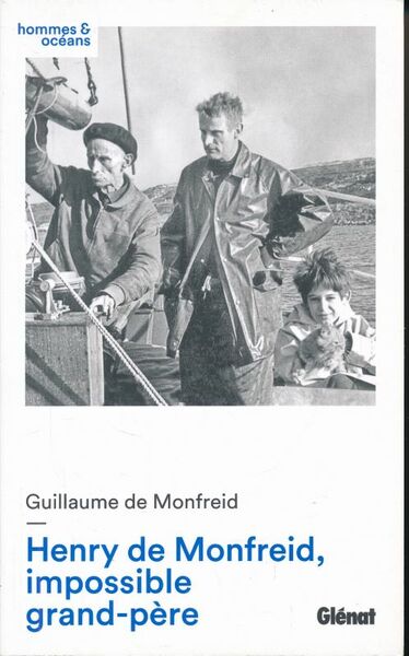 Henry de Monfreid, impossible grand-père