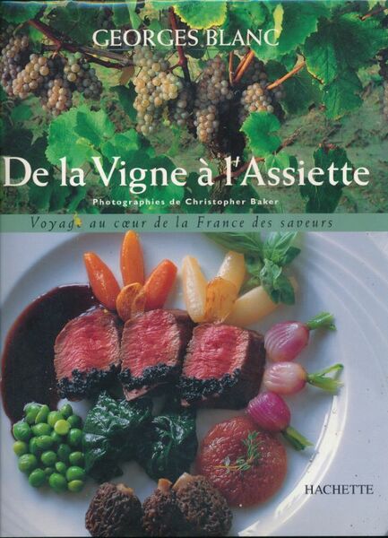 De la vigne à l'Assiette. Voyage au coeur de la …