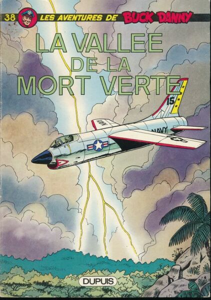 Les aventures de Buck Danny. 38. La vallée de la …