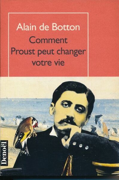 Comment Proust peut changer votre vie