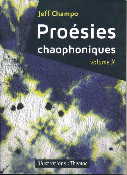 Proésies chaophoniques. Volume X