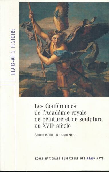 Les Conférences de l'Académie royale de peinture et de sculpture …