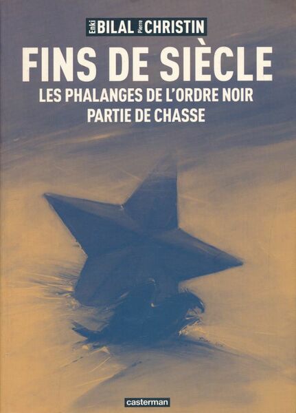 Fins de siècle. Les phalanges de l'ordre noir. Partie de …