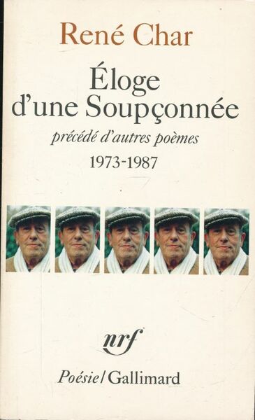 Eloge d'une soupçonnée précédé d'autres poèmes 1973 - 1987