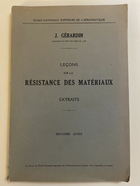 Leçons sur la résistances des matériaux. Extraits. Deuxiéme année.