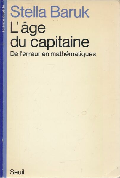 L'âge du capitaine. De l'erreur en mathématiques
