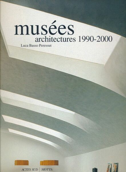 Musées architextures 1990 - 2000