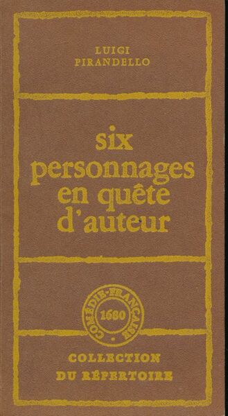 Six personnages en quête d'auteur