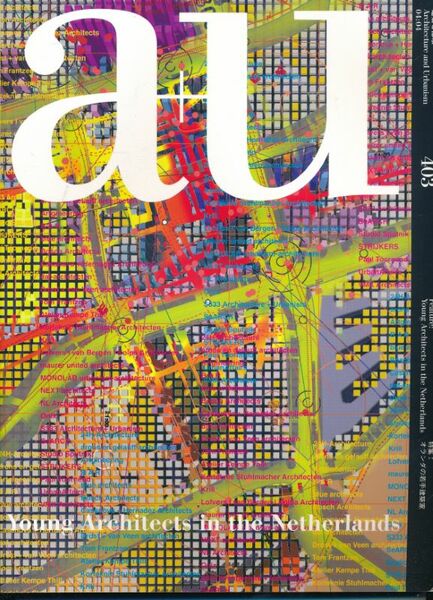 A + U - Architecture and Urbanism. Young Architects in …
