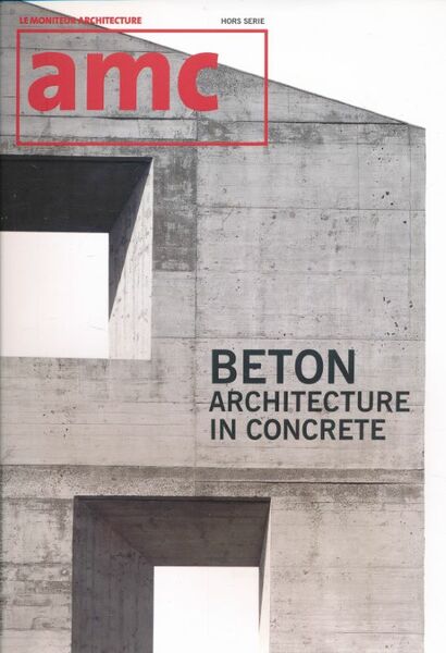 Amc. Béton Architecture in concrete. 33 Projets