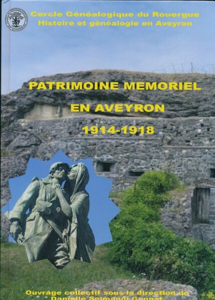 Patrimoine mémoriel en Aveyron. 1914-1918