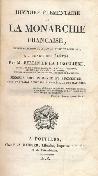 Histoire élémentaire de la Monarchie Française, depuis Pharamond jusqu'à la …