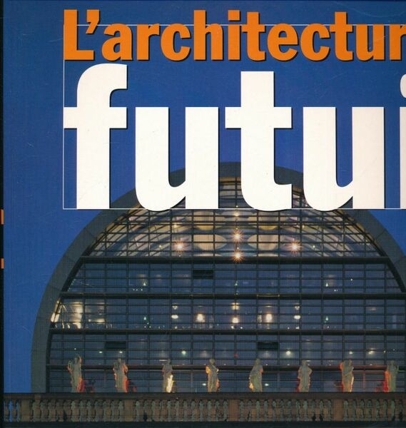 L'architecture du futur