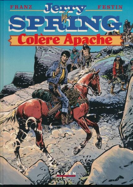 Jerry Spring. Colère Apache