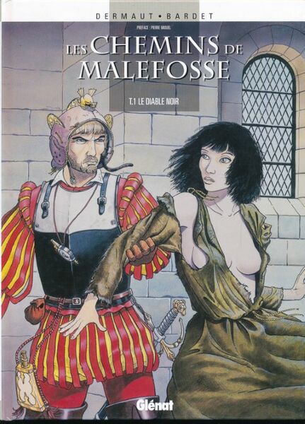 Les chemins de Malefosse. 1. Le diable noir
