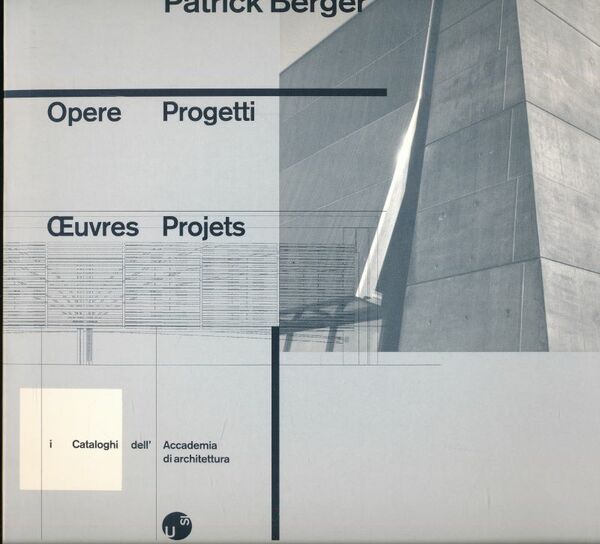 Opera Progetti. Oeuvres Projets