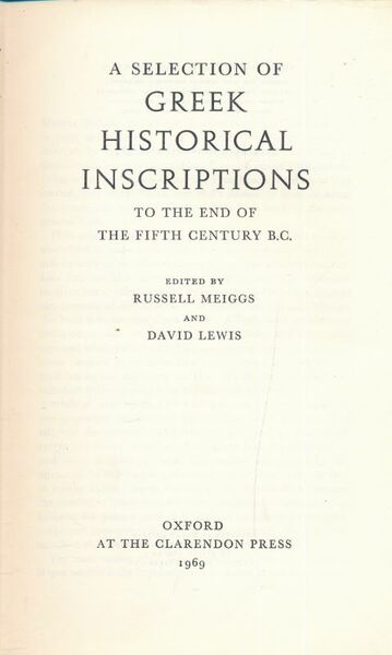 A selvection of greek historical inscriptions to the end of …