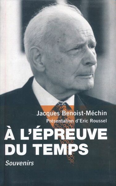 A l'épreuve du temps. Souvenirs