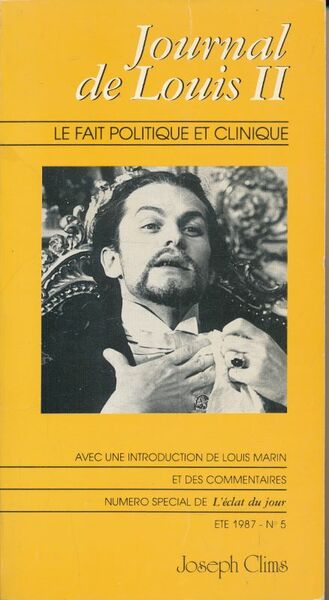 Journal de Louis II. Le fait politique et clinique