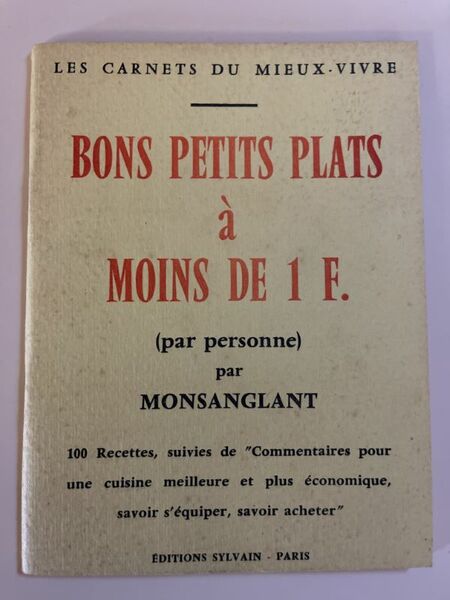 Bons petits plats à moins de 1 F. 100 recettes …