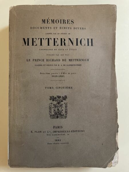 Mémoires documents et écrits divers laissés par le Prince de …