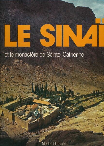 Le Sinaï et le monastère Sainte Catherine