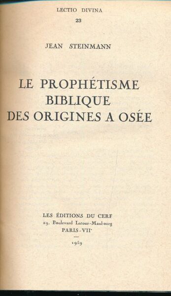 Le prophétisme biblique des origines à Osée